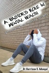 Cover image for A Pastor's Role in Mental Health