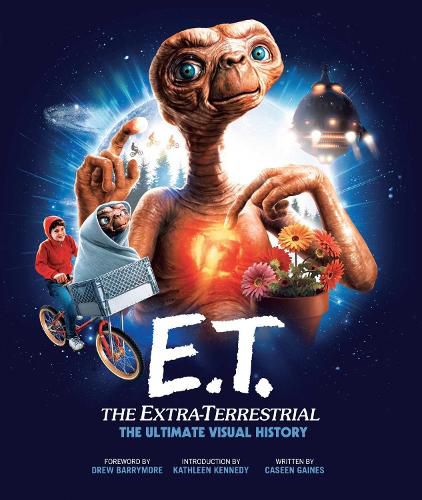 Cover image for E.T.: the Extra Terrestrial: The Ultimate Visual History