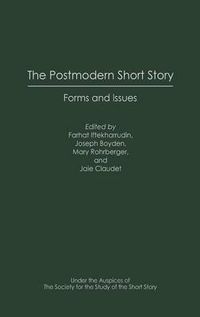 Cover image for The Postmodern Short Story: Forms and Issues