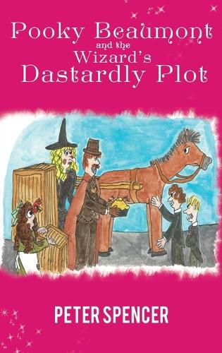 Cover image for Pooky Beaumont and the Wizard's Dastardly Plot