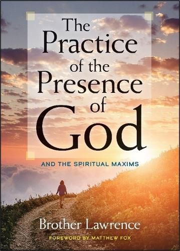 Cover image for The Practice of the Presence of God: and the Spiritual Maxims