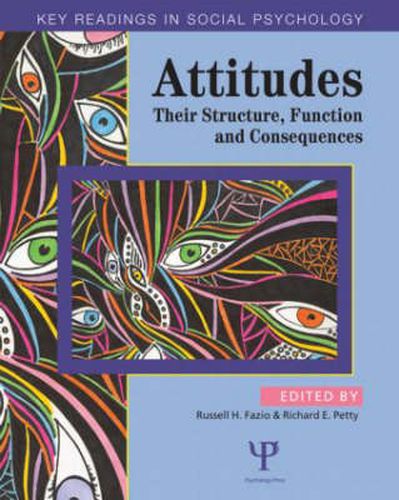 Cover image for Attitudes: Their Structure, Function and Consequences