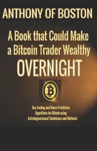 Cover image for A Book that Could Make a Bitcoin Trader Wealthy Overnight