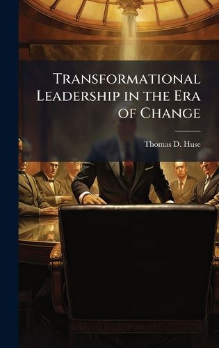 Cover image for Transformational Leadership in the Era of Change