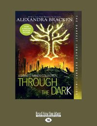 Cover image for Through the Dark: A Darkest Minds Collection (book 0)