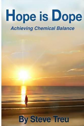 Cover image for Hope is Dope (B&W): Achieving Chemical Balance