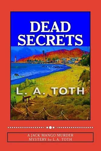 Cover image for Dead Secrets: A Jack Mango Murder Mystery