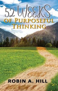 Cover image for 52 Weeks of Purposeful Thinking