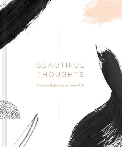 Cover image for Beautiful Thoughts: Reflections on a Good Life