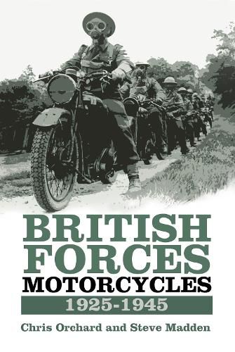 Cover image for British Forces Motorcycles 1925-1945