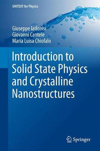 Cover image for Introduction to Solid State Physics and Crystalline Nanostructures