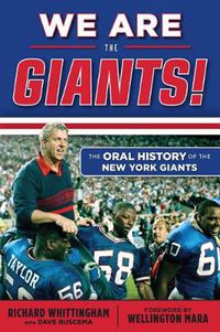 Cover image for We Are the Giants!: The Oral History of the New York Giants