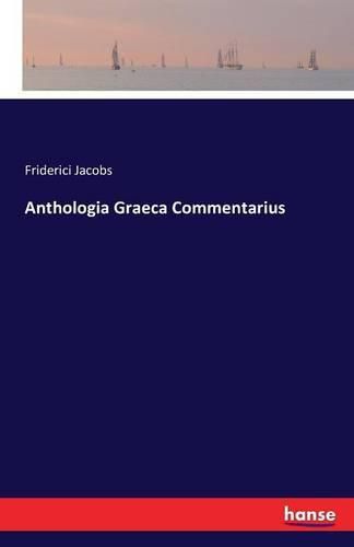 Cover image for Anthologia Graeca Commentarius