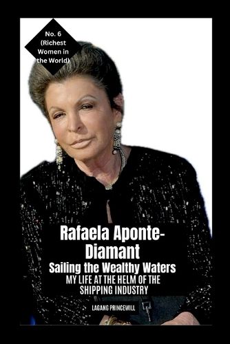 Cover image for Rafaela Aponte-Diamant - Sailing the Wealthy Waters