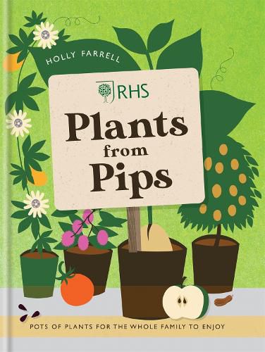 RHS Plants from Pips: Pots of plants for the whole family to enjoy