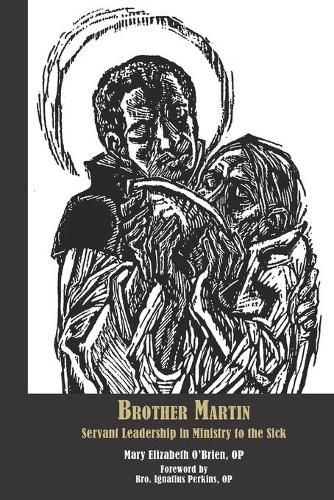 Cover image for Brother Martin: Servant Leadership in Ministry to the Sick