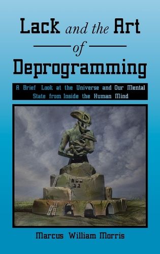 Lack and the Art of Deprogramming