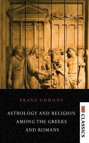 Cover image for Astrology and Religion Among the Greeks and Romans