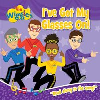 Cover image for The Wiggles: I've Got My Glasses On! Board Book
