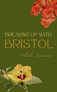 Cover image for Breaking Up With Bristol