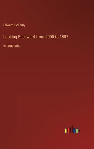 Cover image for Looking Backward from 2000 to 1887