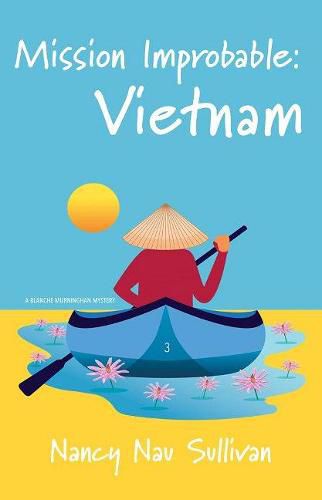 Cover image for Mission Improbable:Vietnam