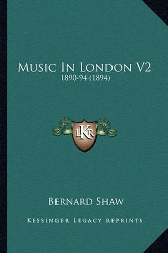 Cover image for Music in London V2: 1890-94 (1894)