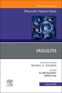 Cover image for Vasculitis, An Issue of Rheumatic Disease Clinics of North America: Volume 49-3