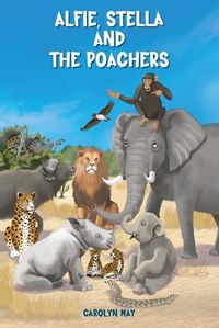 Cover image for Alfie, Stella and the Poachers