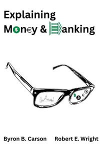Cover image for Explaining Money & Banking