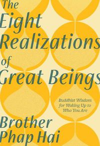 Cover image for The Eight Realizations of Great Beings: Essential Buddhist Wisdom for Realizing Your Full Potential