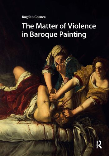 Cover image for The Matter of Violence in Baroque Painting