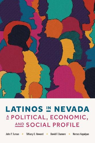 Cover image for Latinos in Nevada: A Political, Economic, and Social Profile