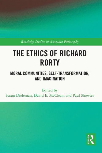 Cover image for The Ethics of Richard Rorty