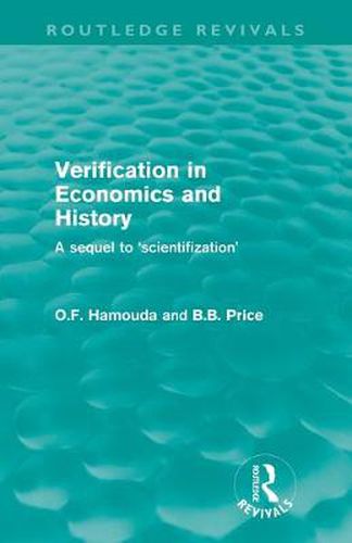 Cover image for Verification in Economics and History: A Sequel to 'Scientifization