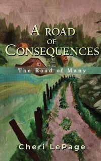 Cover image for A Road Of Consequences