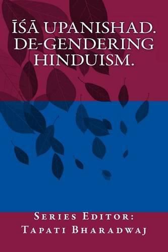 Isa Upanishad: De-gendering the text.