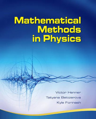 Cover image for Mathematical Methods in Physics: Partial Differential Equations, Fourier Series, and Special Functions