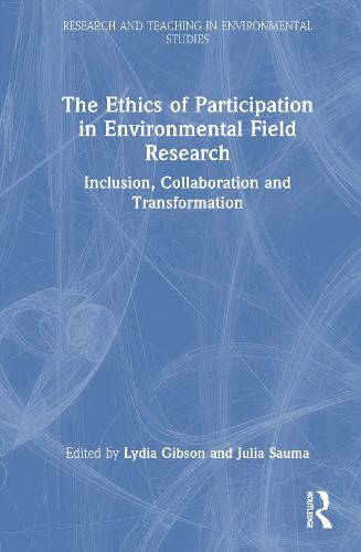 Cover image for The Ethics of Participation in Environmental Field Research