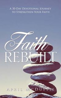 Cover image for Faith Rebuilt