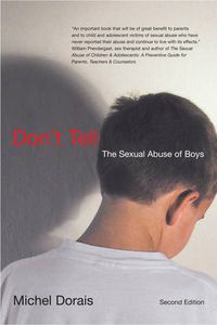 Cover image for Don't Tell: The Sexual Abuse of Boys, Second Edition