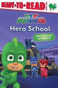 Cover image for Hero School: Ready-To-Read Level 1