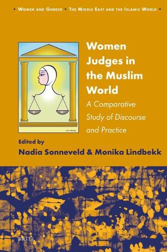 Cover image for Women Judges in the Muslim World: A Comparative Study of Discourse and Practice