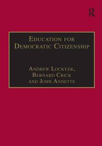 Cover image for Education for Democratic Citizenship: Issues of Theory and Practice