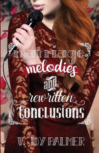 Cover image for Marriage, Melodies, and Rewritten Conclusions