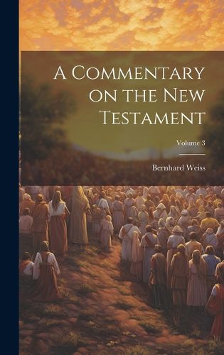 Cover image for A Commentary on the New Testament; Volume 3