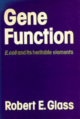 Cover image for Gene Function: E.Coli and Its Heritable Elements