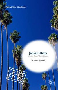 Cover image for James Ellroy: Demon Dog of Crime Fiction
