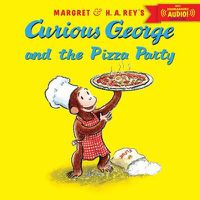 Cover image for Curious George and the Pizza Party with Downloadable Audio