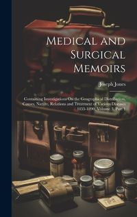 Cover image for Medical and Surgical Memoirs